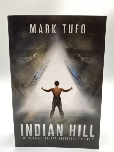 Indian Hill: Michael Talbot Adventures 1 & 2 von Mark Tufo, Taschenbuch, wie neu - 1 - Bild 1 von 5