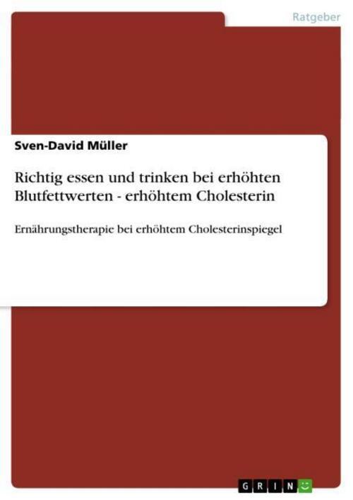 Richtig Essen Und Trinken Bei Erhöhten Blutfettwerten - Erhöhtem