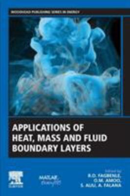 Applications of Heat, Mass and Fluid Boundary Layers, Paperback by Fagbenle, ...