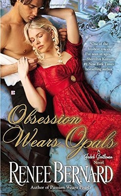 Obsession Wears Opals - Bernard, Renee