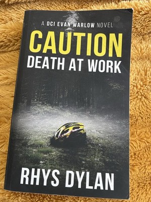 Caution Death at Work by Rhys Dylan (2022, Trade Paperback)