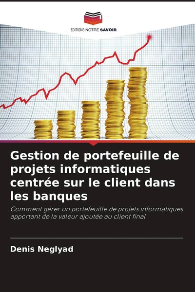 Denis Neglyad | Gestion De Portefeuille De Projets Informatiques CentréE Sur...-image