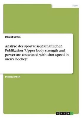 Analyse der sportwissenschaftlichen Publikation Upper body strength and power ar