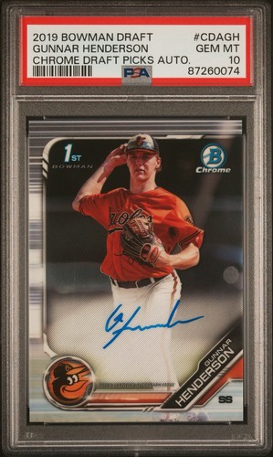 2019 Bowman Draft - Chrome Draft Pick Autographs Gunnar Henderson PSA 10