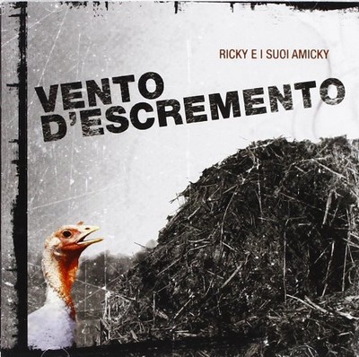 Ricky E I Suoi Amick Vento D'escremento (CD)