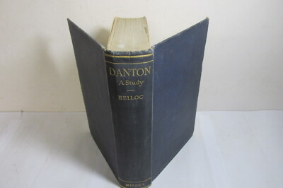 Danton - A Study by Hilaire Belloc, 1928, 2nd edition hardback book