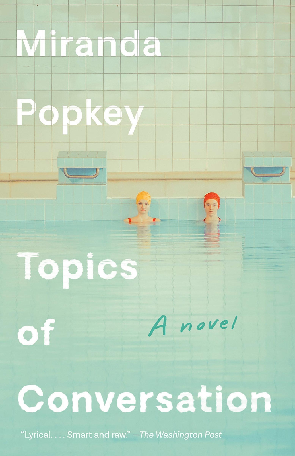 Thumbnail - Topics Of Conversation | A Novel | Miranda Popkey | Englisch |