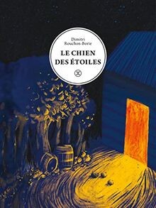 Le chien des étoiles von Rouchon-Borie, Dimitri | Buch | Zustand sehr gut