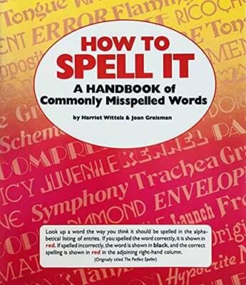 How To Spell It: A Handbook Of Commonly Misspelled Words - Paperback - VERY GOOD