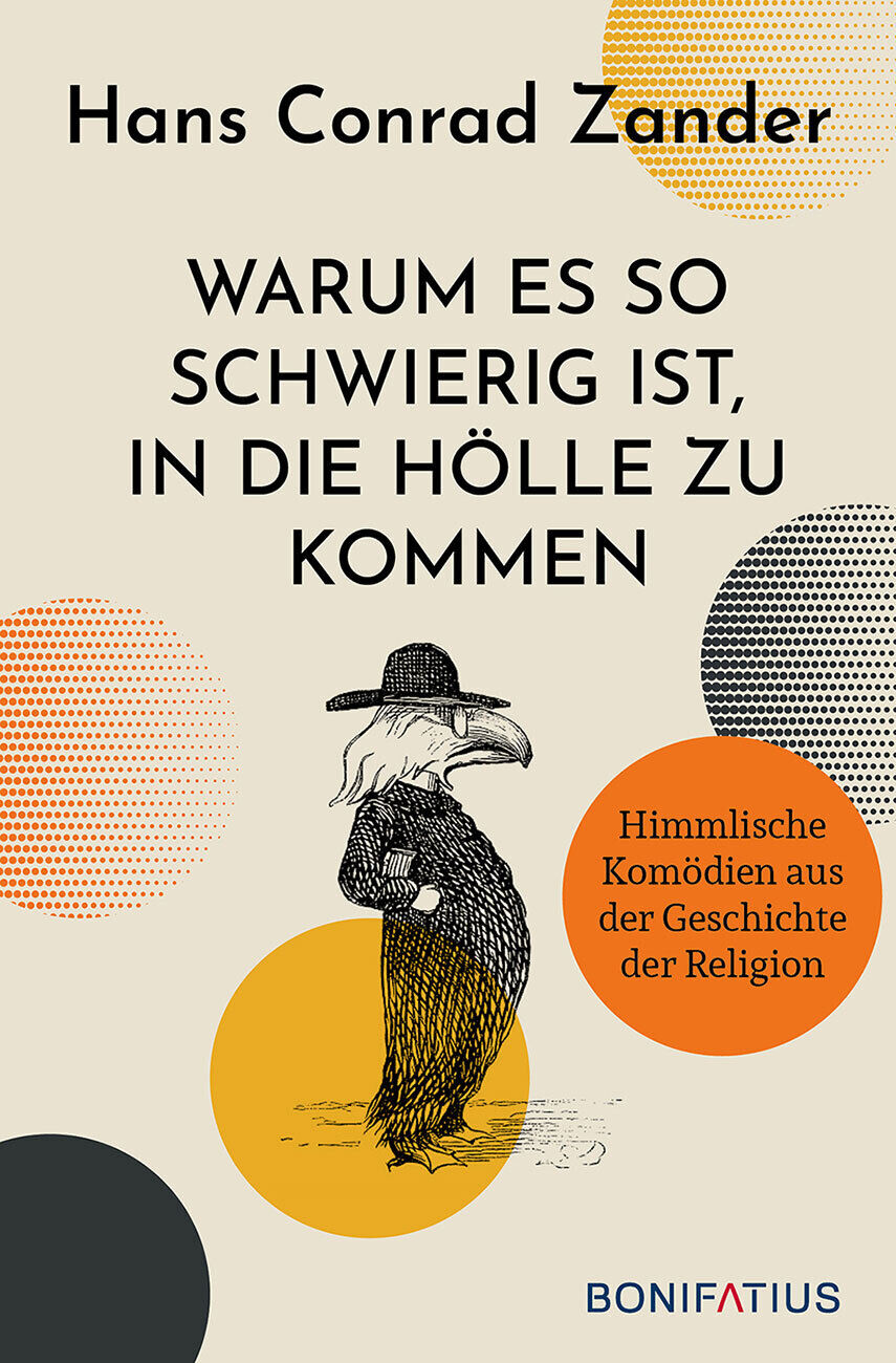 Thumbnail - Hans Conrad Zander / Warum Es So Schwierig Ist, In Die Hölle Zu Kommen