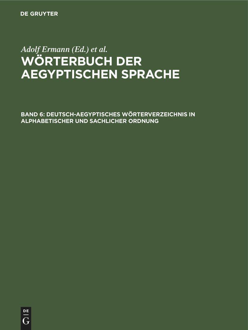 Thumbnail - Hermann Grapow (u. A.) | Deutsch-aegyptisches Wörterverzeichnis In...