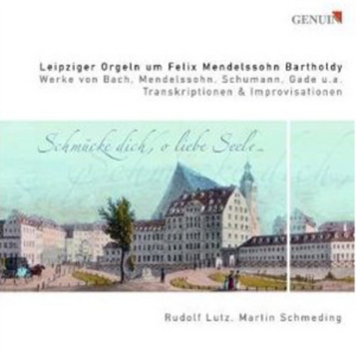 Rudolf Lutz Leipziger Orgeln Um Felix Mendelssohn Bartholdy (CD) Album