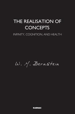 Realisation of Concepts : Infinity, Cognition, and Health, Paperback by Berns...