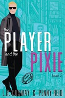 The Player And The Pixie | Penny Reid (U. A.) | Taschenbuch | Englisch | 2023