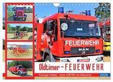 Oldtimer-FEUERWEHR (Wandkalender 2026 DIN A4 quer), CALVENDO Monatskalender 2026