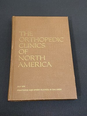 The Orthopedic Clinics Of North America Fractures Injuries Children 1976 Hardcvr