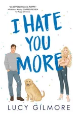 I Hate You More: An effortlessly charming enemies-to-lovers rom-com - GOOD