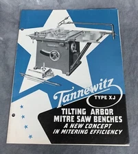 Tannewitz Tilting Arbor Table Saw Type XJ Vintage ~ BROCHURE ~ Pamphlet