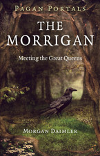Pagan Portals - the Morrigan: Meeting the Great Queens