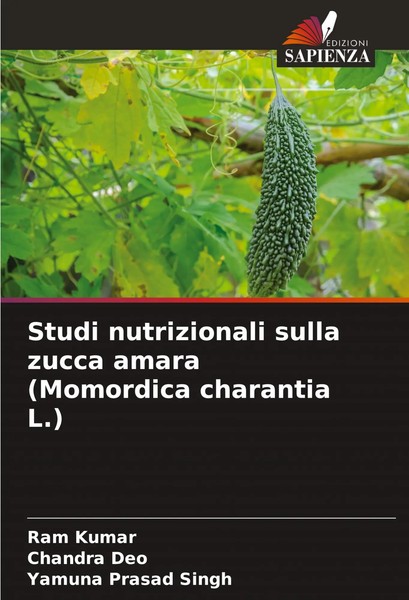 Ram Kumar (U. A.) | Studi Nutrizionali Sulla Zucca Amara (Momordica Charantia...-image