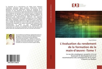 L'évaluation du rendement de la formation de la main-d'¿uvre -Tome 1 Faiçal Zell