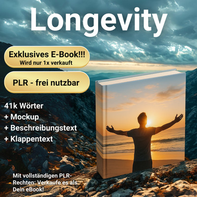 Longevity 41k Wörter Exklusives PLR E-Book - wird nur 1x verkauft