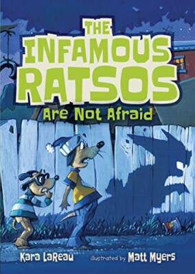 The Infamous Ratsos Are Not Afraid - Paperback By LaReau, Kara - VERY GOOD