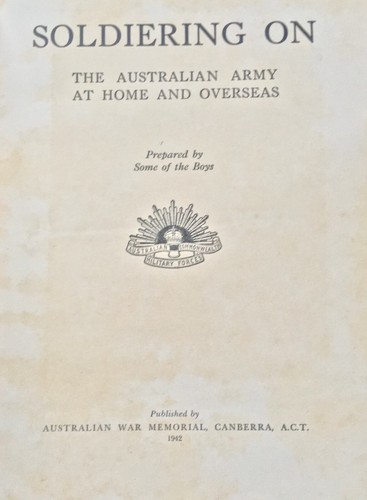 Soldiering On 1942 The Australian Army at Home and Overseas War Military Book - Picture 3 of 12