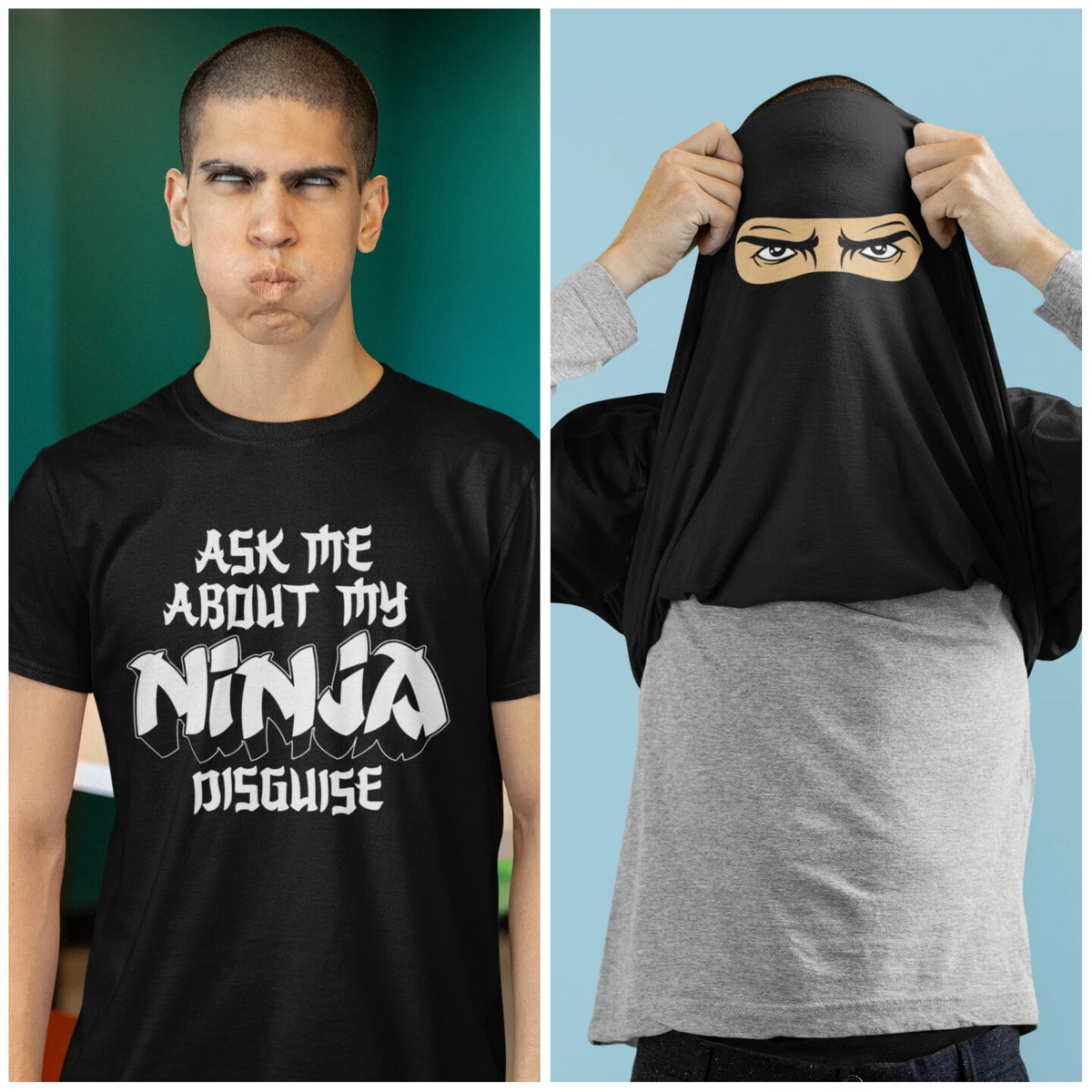 Funny Flip T Shirt ASK ME ABOUT MY NINJA DISGUISE Eyes Inside Funny Costume