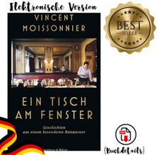 Ein Tisch am Fenster: Geschichten aus einem b...