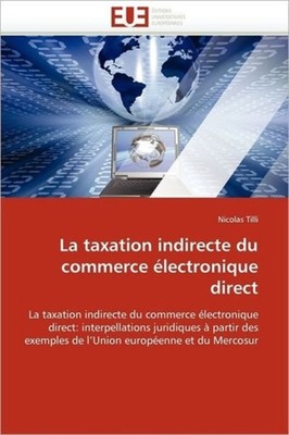 TILLI-N - La taxation indirecte du commerce lectronique direct - New  - X555z