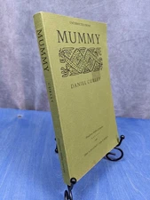 RARE Daniel Curley MUMMY Uncorrected Proof - SIGNED & INSCRIBED by Author (1987)