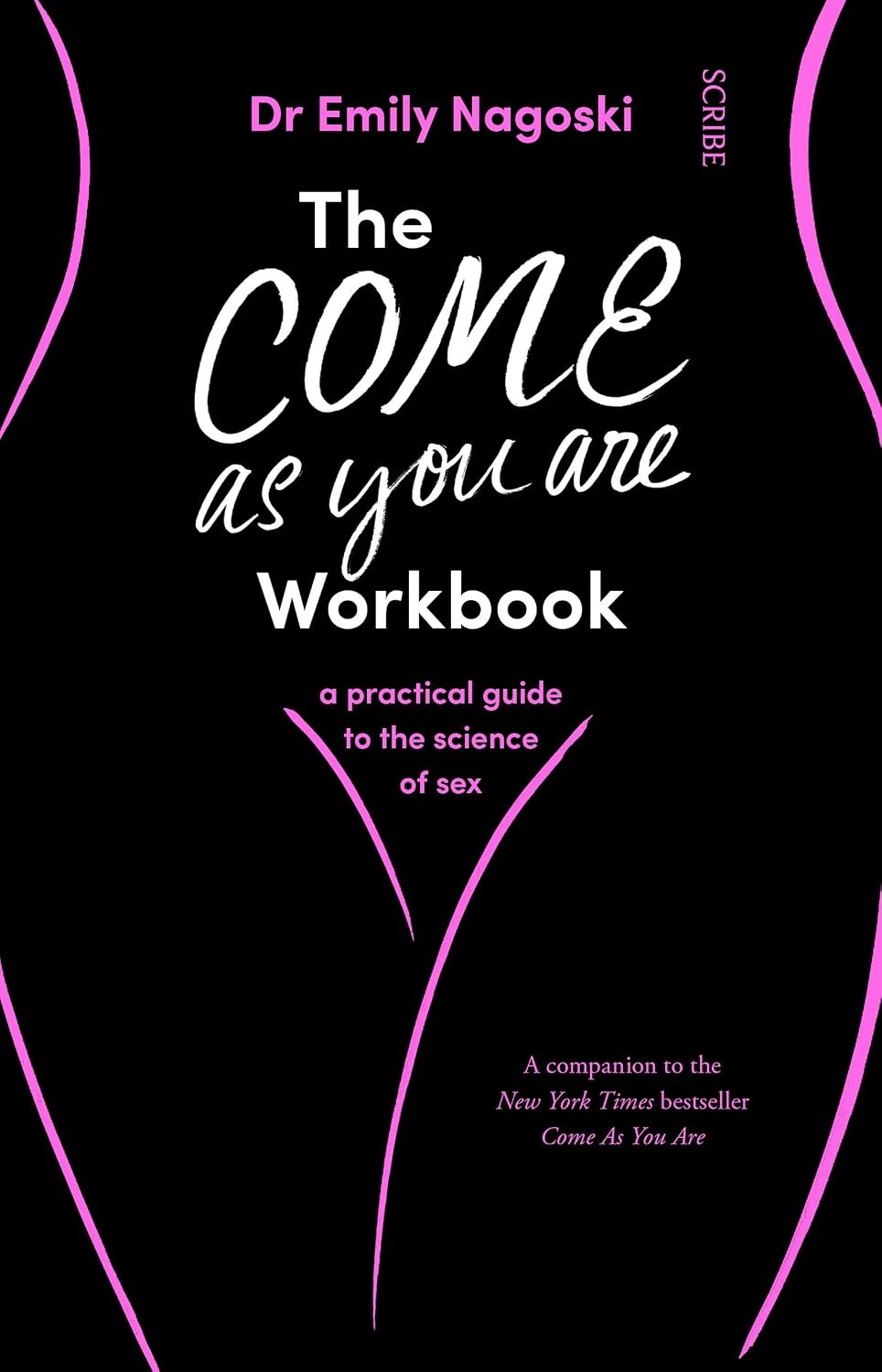 The Come As You Are Workbook: a practical guide to the science of sex by Dr Emi - Image 10