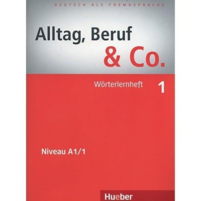 Alltag, Beruf & Co. 1. Worterlernheft