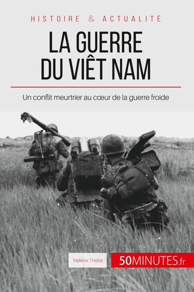 La Guerre Du ViêT Nam | Un Conflit Meurtrier Au C¿Ur De La Guerre Froide | Buch-image