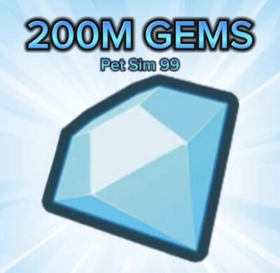 GEMS STORE I 200M Gems I PET SIMULATOR 99 GEMS I PET SIM 99 GEMS I PS99