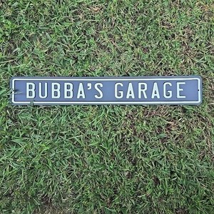 Metal Sign Bubba's Garage Man Cave Or Garage Sign. New
