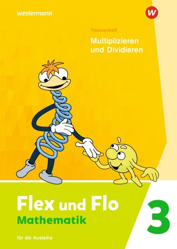 Flex und Flo 3. Themenheft Multiplizieren und Dividieren: Für die Ausleihe - Bild 1 von 2