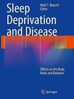 Sleep Deprivation and Disease: Effects on the Body, Brain and Behavior: 2014 by Springer-Verlag New York Inc. (Paperback, 2016)
