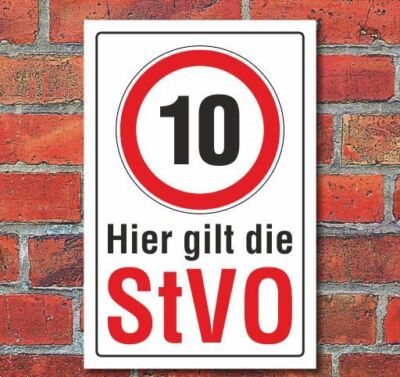 Schild Tempo 10, Schrittgeschwindigkeit, Hier gilt die StVO, 3 mm Alu-Verbund
