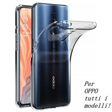 CUSTODIA COVER MORBIDA TRASPARENTE IN TPU SILICONE PER OPPO VARI MODELLI