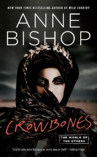 Anne Bishop Crowbones (Tascabile)