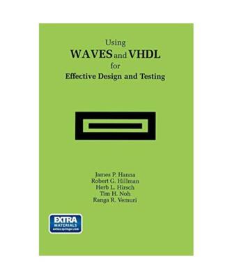 Using WAVES and VHDL for Effective Design and Testing: A practical and useful tu