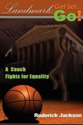 Landmark, Get Set. . .go! : A Coach Fights for Equality, Paperback by Jackson...