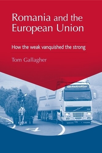 Thumbnail - Tom Gallagher Romania And The European Union (taschenbuch)