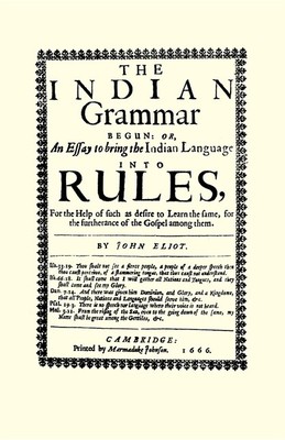 The Indian Grammar Begun: Or, An Essay To Bring The Indian Language Into Ru...