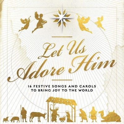 Various Artists Let Us Adore Him (CD)