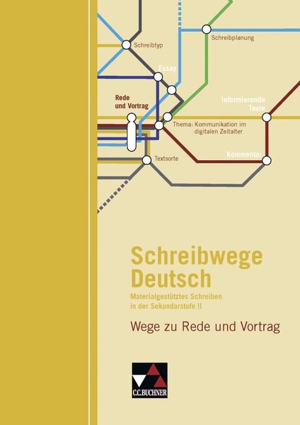 Schreibwege Deutsch. Wege Zu Rede Und Vortrag Andrea Stadter-image