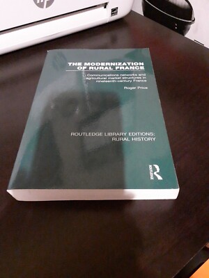 Routledge Library Editions: Rural History Ser.: The Modernization of Rural...