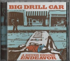 Big Drill Car - A Never Ending Endeavour (CD 2009) New Songs + 1991-94 Rarities